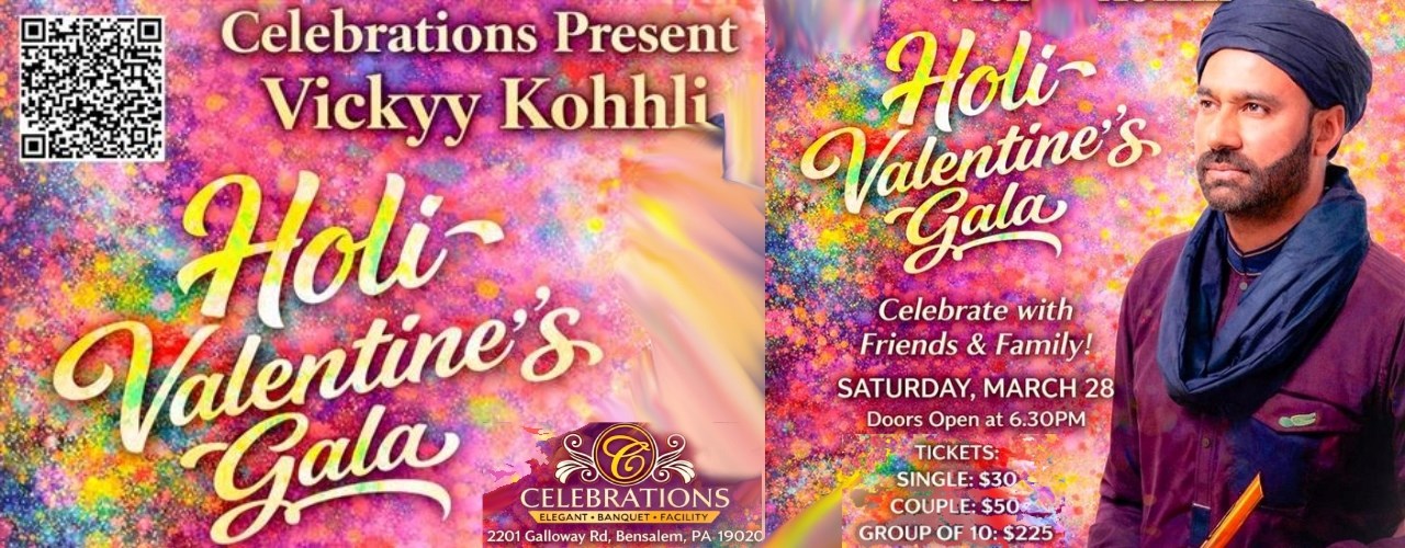 Colors of Love: A Grand Holi-Valentine Fest with Vickyy Kohhli at Celebrations Banquet in Bensalem, PA